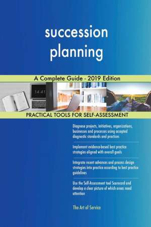 succession planning A Complete Guide - 2019 Edition de Gerardus Blokdyk