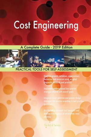 Cost Engineering A Complete Guide - 2019 Edition de Gerardus Blokdyk