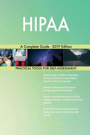 HIPAA A Complete Guide - 2019 Edition de Gerardus Blokdyk