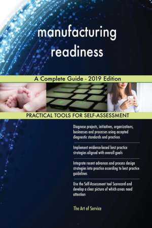 manufacturing readiness A Complete Guide - 2019 Edition de Gerardus Blokdyk