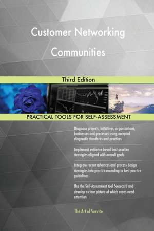 Customer Networking Communities Third Edition de Gerardus Blokdyk