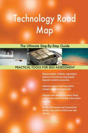 Technology Road Map The Ultimate Step-By-Step Guide de Gerardus Blokdyk