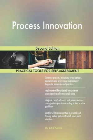 Process Innovation Second Edition de Gerardus Blokdyk