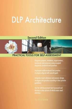 DLP Architecture Second Edition de Gerardus Blokdyk