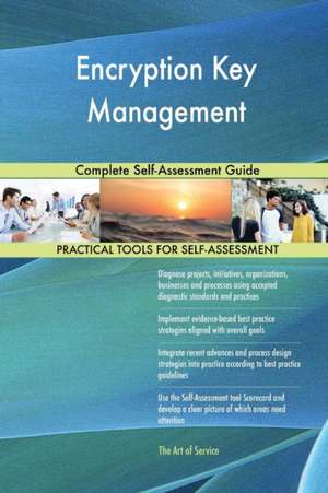 Encryption Key Management Complete Self-Assessment Guide de Gerardus Blokdyk