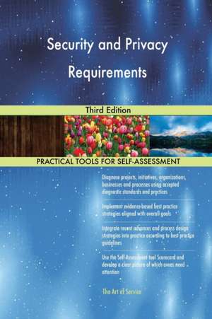 Security and Privacy Requirements Third Edition de Gerardus Blokdyk