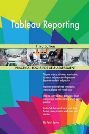 Tableau Reporting Third Edition de Gerardus Blokdyk