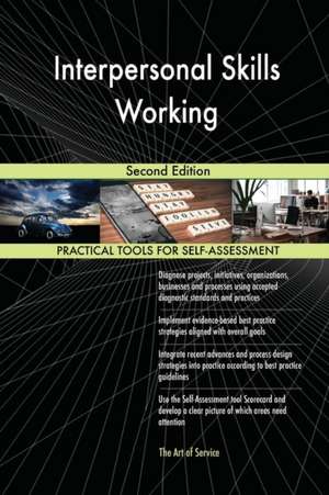 Interpersonal Skills Working Second Edition de Gerardus Blokdyk