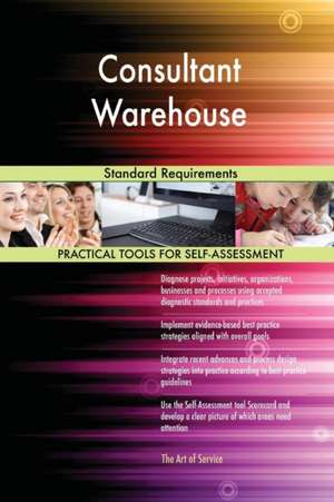 Consultant Warehouse Standard Requirements de Gerardus Blokdyk