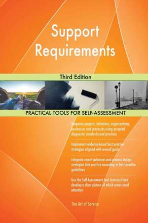 Support Requirements Third Edition de Gerardus Blokdyk