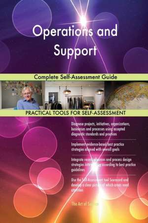 Operations and Support Complete Self-Assessment Guide de Gerardus Blokdyk