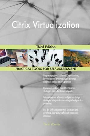 Citrix Virtualization Third Edition de Gerardus Blokdyk