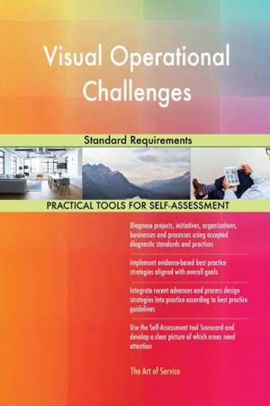 Visual Operational Challenges Standard Requirements de Gerardus Blokdyk