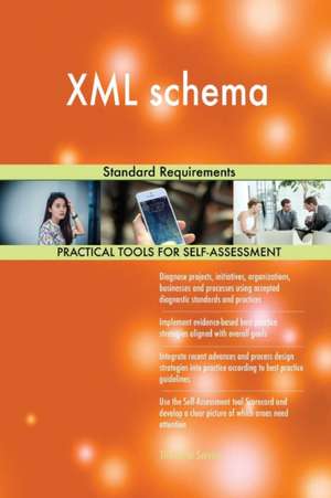 XML schema Standard Requirements de Gerardus Blokdyk