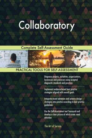 Collaboratory Complete Self-Assessment Guide de Gerardus Blokdyk