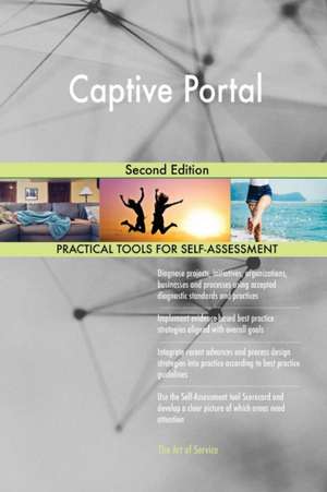 Captive Portal Second Edition de Gerardus Blokdyk