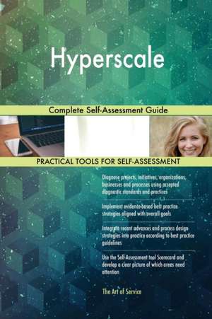 Hyperscale Complete Self-Assessment Guide de Gerardus Blokdyk