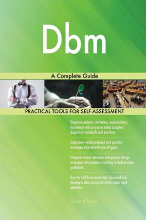 Dbm A Complete Guide de Gerardus Blokdyk