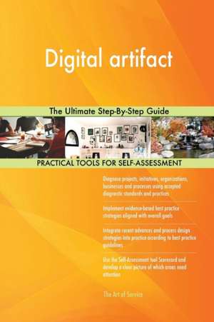 Digital artifact The Ultimate Step-By-Step Guide de Gerardus Blokdyk
