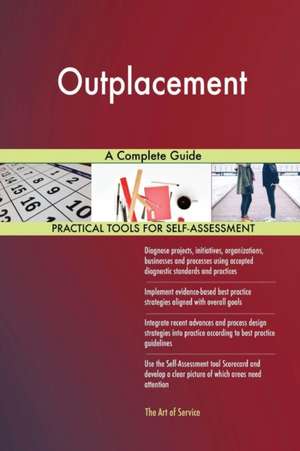 Outplacement A Complete Guide de Gerardus Blokdyk