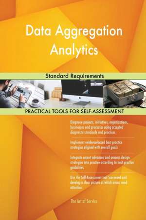 Data Aggregation Analytics Standard Requirements de Gerardus Blokdyk