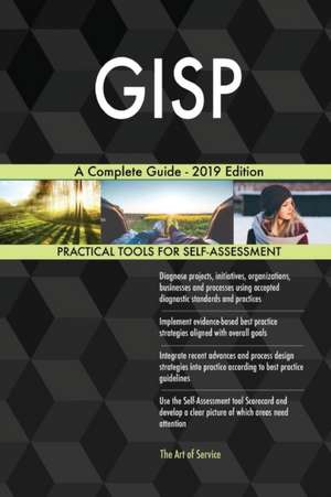 GISP A Complete Guide - 2019 Edition de Gerardus Blokdyk