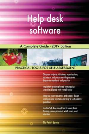 Help desk software A Complete Guide - 2019 Edition de Gerardus Blokdyk