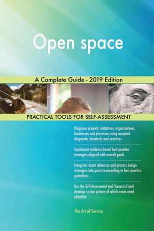 Open space A Complete Guide - 2019 Edition de Gerardus Blokdyk
