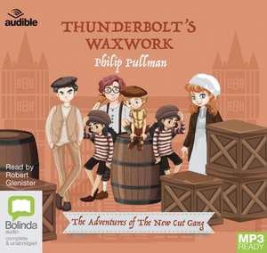 Pullman, P: Thunderbolt's Waxwork