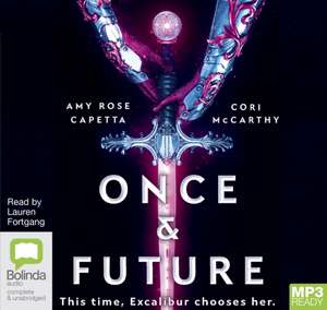 Capetta, A: Once & Future de Cori McCarthy