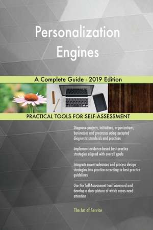 Personalization Engines A Complete Guide - 2019 Edition de Gerardus Blokdyk
