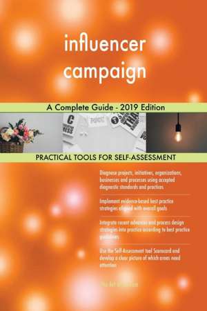 influencer campaign A Complete Guide - 2019 Edition de Gerardus Blokdyk