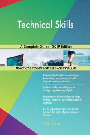 Technical Skills A Complete Guide - 2019 Edition de Gerardus Blokdyk