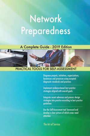 Network Preparedness A Complete Guide - 2019 Edition de Gerardus Blokdyk