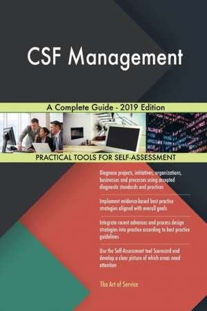 CSF Management A Complete Guide - 2019 Edition de Gerardus Blokdyk