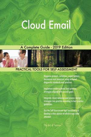 Cloud Email A Complete Guide - 2019 Edition de Gerardus Blokdyk