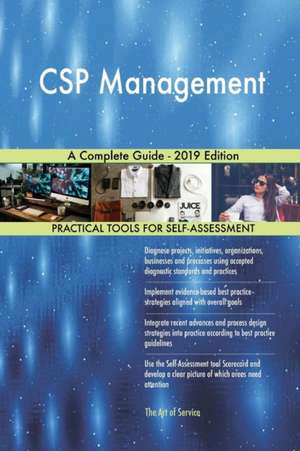 CSP Management A Complete Guide - 2019 Edition de Gerardus Blokdyk