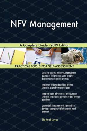 NFV Management A Complete Guide - 2019 Edition de Gerardus Blokdyk