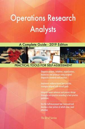 Operations Research Analysts A Complete Guide - 2019 Edition de Gerardus Blokdyk