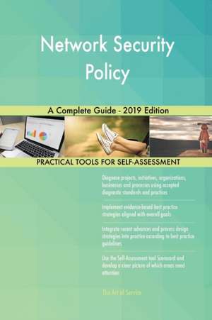 Network Security Policy A Complete Guide - 2019 Edition de Gerardus Blokdyk
