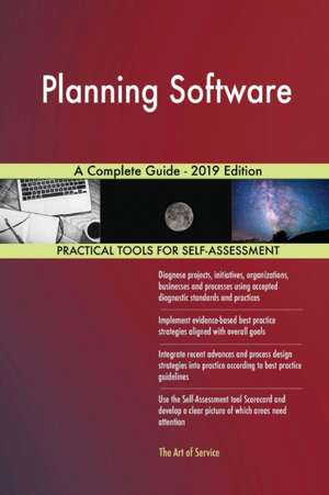 Planning Software A Complete Guide - 2019 Edition de Gerardus Blokdyk
