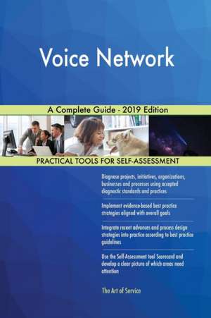 Voice Network A Complete Guide - 2019 Edition de Gerardus Blokdyk
