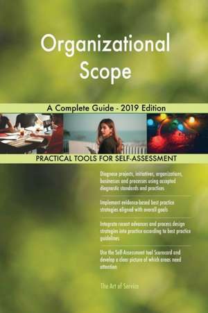 Organizational Scope A Complete Guide - 2019 Edition de Gerardus Blokdyk