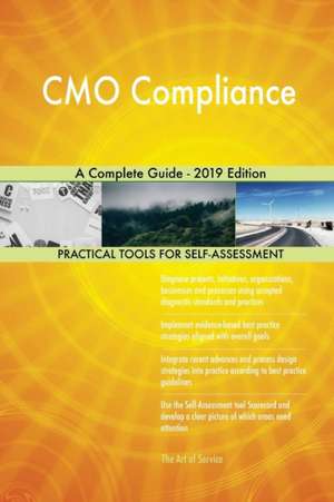 CMO Compliance A Complete Guide - 2019 Edition de Gerardus Blokdyk