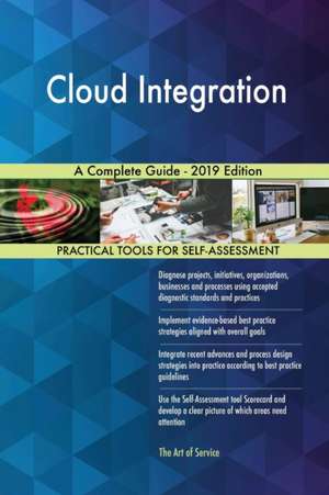 Cloud Integration A Complete Guide - 2019 Edition de Gerardus Blokdyk