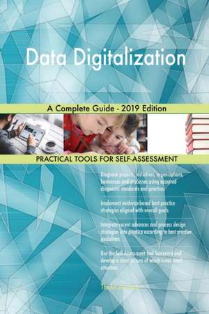 Data Digitalization A Complete Guide - 2019 Edition de Gerardus Blokdyk