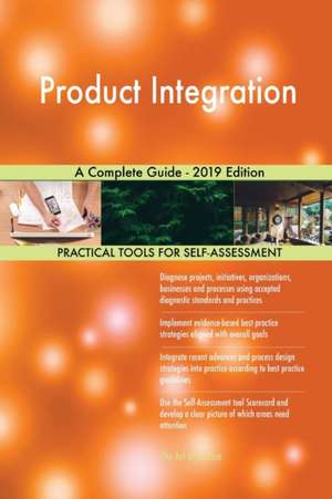 Product Integration A Complete Guide - 2019 Edition de Gerardus Blokdyk