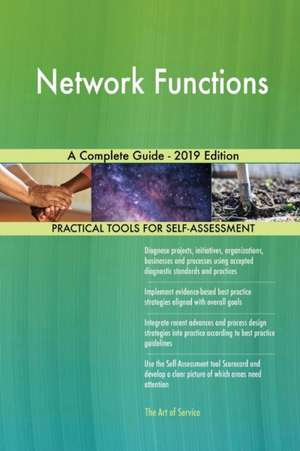 Network Functions A Complete Guide - 2019 Edition de Gerardus Blokdyk