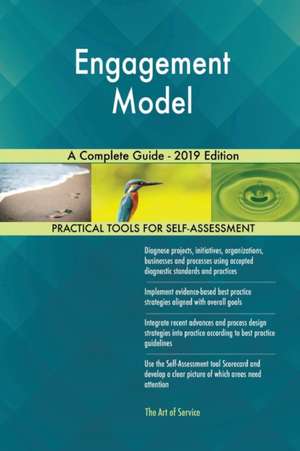 Engagement Model A Complete Guide - 2019 Edition de Gerardus Blokdyk