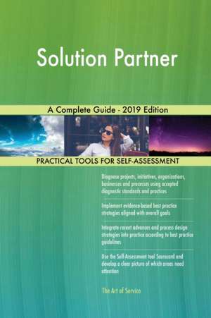 Solution Partner A Complete Guide - 2019 Edition de Gerardus Blokdyk